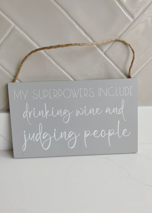 Drinking Wine & Judging People Hanging Plaque