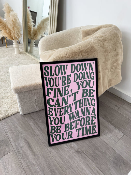 SLOW DOWN Cotton Canvas Print