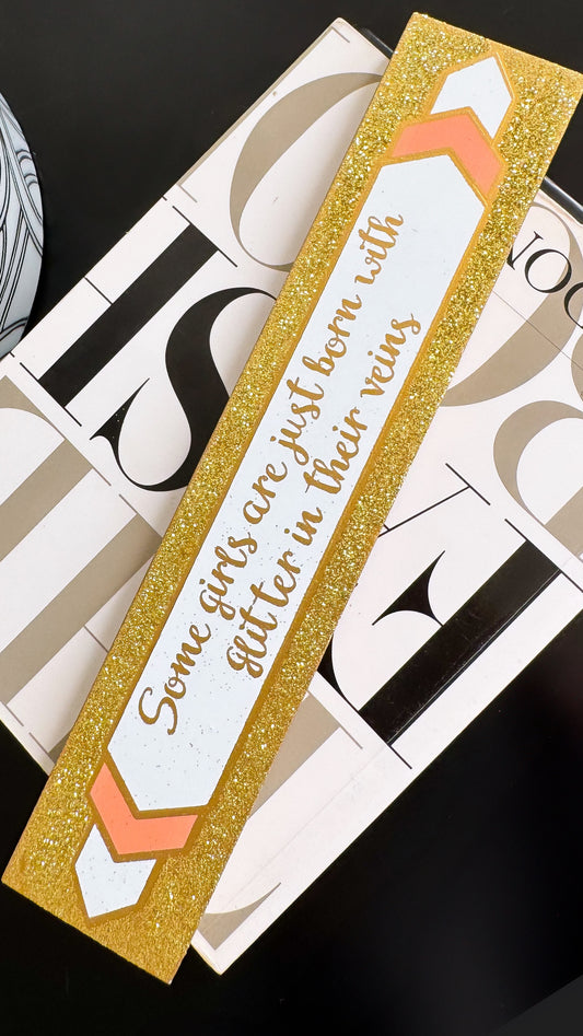 Gift / Plaque “Girls Are Born With Glitter In Their Veins”