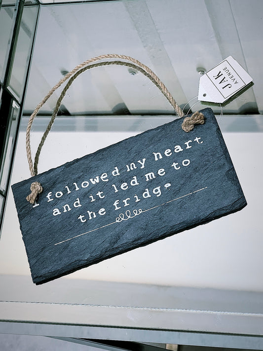 Slogan Slate Plaque