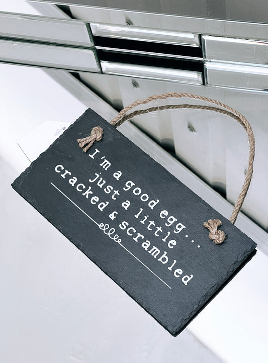 Slogan Slate Plaque