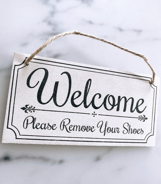 Remove Shoes Reminder sign