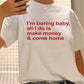 Boring Baby T-Shirt