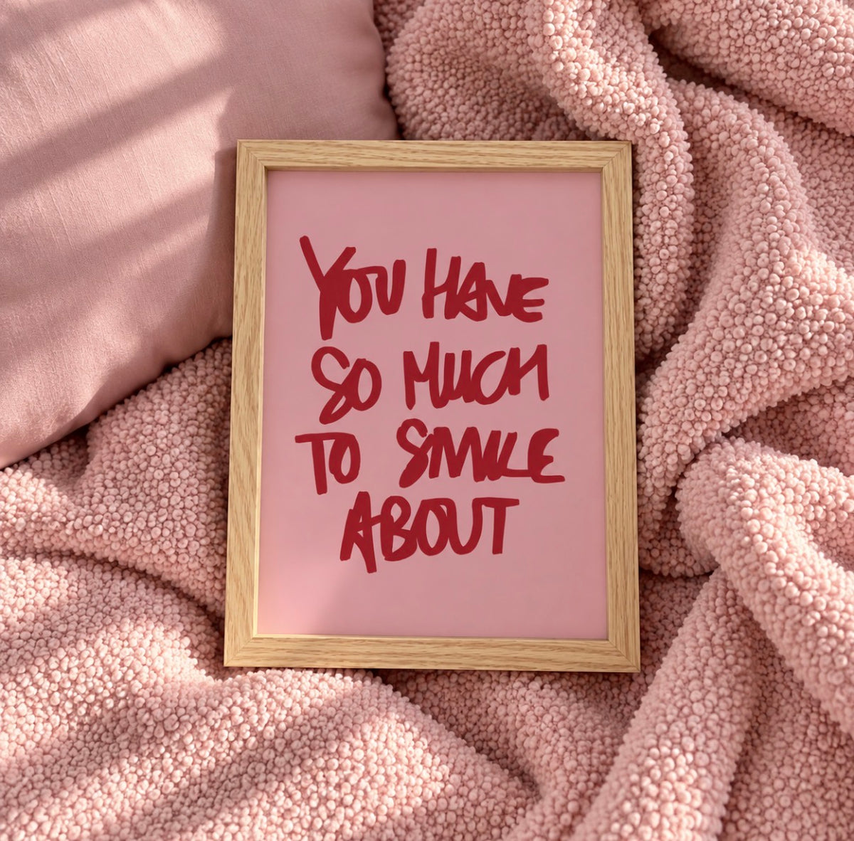 You Have So Much To Smile About – Pink Motivational Wall Art Print