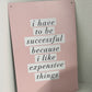 Pink Successful Plaque